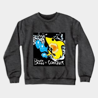 Boss & Conquer Crewneck Sweatshirt